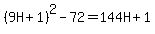 %289H%2B1%29%5E2+-+72+=+144H+%2B+1