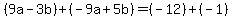 (9a-3b)+(-9a+5b)=(-12)+(-1)