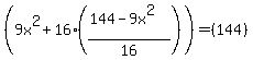 %289x%5E2%2B16%28%28144-9x%5E2%29%2F16%29%29=%28144%29