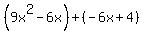 (9x^2-6x)+(-6x+4)