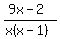 %289x+-+2%29%2F%28x%28x-1%29%29