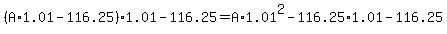 %28A%2A1.01-116.25%29%2A1.01-116.25=A%2A1.01%5E2-116.25%2A1.01-116.25