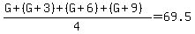 %28G%2B%28G%2B3%29%2B%28G%2B6%29%2B%28G%2B9%29%29%2F4=69.5