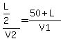%28L%2F2%29%2FV2+=+%2850%2BL%29%2FV1+
