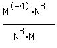 (M^-4*N^8)/(N^8*M)