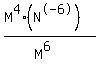 (M^4(N^-6))/(M^6)
