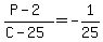 %28P+-+2%29+%2F+%28C+-+25%29+=+-1+%2F+25