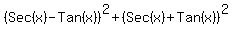 (Sec(x)-Tan(x))^2 + (Sec(x)+Tan(x))^2