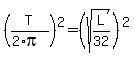 %28T%2F%282%2Api%29%29%5E2=%28sqrt%28L%2F32%29%29%5E2