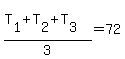 (T[1]+T[2]+T[3])/3=72