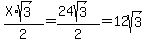 %28X%2Asqrt%283%29%29%2F2=%2824sqrt%283%29%29%2F2=12sqrt%283%29