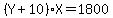 %28Y%2B10%29%2AX+=+1800