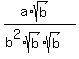 %28a%2Asqrt%28b%29%29%2F%28b%5E2%2Asqrt%28b%29%2Asqrt%28b%29%29