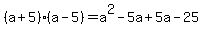 %28a%2B5%29%28a-5%29=a%5E2+-5a+%2B5a+-25