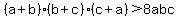 %28a%2Bb%29%28b%2Bc%29%28c%2Ba%29%3E8abc