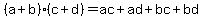 %28a%2Bb%29%28c%2Bd%29=+ac+%2B+ad+%2B+bc+%2B+bd