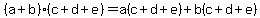 %28a%2Bb%29%28c%2Bd%2Be%29=a%28c%2Bd%2Be%29%2Bb%28c%2Bd%2Be%29