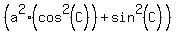 %28a%5E2+%2A+%28cos%5E2%28C%29%29+%2B+sin%5E2%28C%29%29