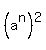 (a^n)^2