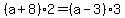 %28a+%2B+8%29%2A2+=+%28a+-+3%29%2A3