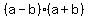 %28a+-+b%29%2A%28a+%2B+b%29