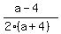 (a-4)/(2(a+4))