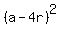 (a-4r)^2