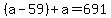 %28a-59%29%2Ba=691