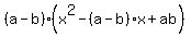(a-b)(x^2-(a-b)x+ab)