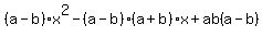 (a-b)x^2-(a-b)(a+b)x+ab(a-b)