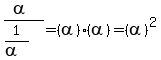 %28alpha%29%2F%281%2F%28alpha%29%29=%28alpha%29%2A%28alpha%29=%28alpha%29%5E2
