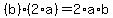 %28b%29%2A%282%2Aa%29=2%2Aa%2Ab
