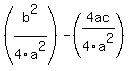 %28b%5E2%2F4a%5E2%29-%284ac%2F4a%5E2%29