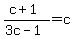 (c+1)/(3c-1)=c