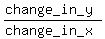 %28change_in_y%29%2F%28change_in_x%29