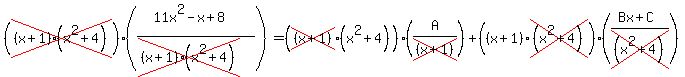 (cross((x+1)(x^2+4)))((11x^2-x+8)/(cross((x+1)(x^2+4))))=(cross((x+1))(x^2+4))(A/cross((x+1)))+((x+1)cross((x^2+4)))((Bx+C)/cross((x^2+4)))