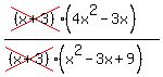 %28cross%28%28x%2B3%29%29%284x%5E2-3x%29%29%2F%28cross%28%28x%2B3%29%29%28x%5E2-3x%2B9%29%29+