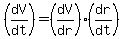 %28dV%2Fdt%29+=+%28dV%2Fdr%29%2A%28dr%2Fdt%29