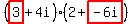 (highlight(3)+4i)(2+highlight(-6i))