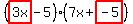 (highlight(3x)-5)(7x+highlight(-5))