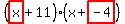 (highlight(x)+11)(x+highlight(-4))
