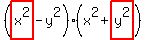(highlight(x^2)-y^2)(x^2+highlight(y^2))