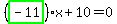 %28highlight_green%28+-11+%29%29%2Ax%2B10=0
