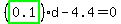 (highlight_green( 0.1 ))*d-4.4=0