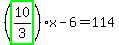 %28highlight_green%28+10%2F3+%29%29%2Ax-6=114