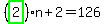 %28highlight_green%28+2+%29%29%2An%2B2=126