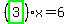 %28highlight_green%28+3+%29%29%2Ax=6