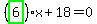 %28highlight_green%28+6+%29%29%2Ax%2B18=0
