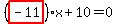 %28highlight_red%28+-11+%29%29%2Ax%2B10=0