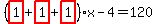 %28highlight_red%28+1+%29%2Bhighlight_red%28+1+%29%2Bhighlight_red%28+1+%29%29%2Ax-4=120